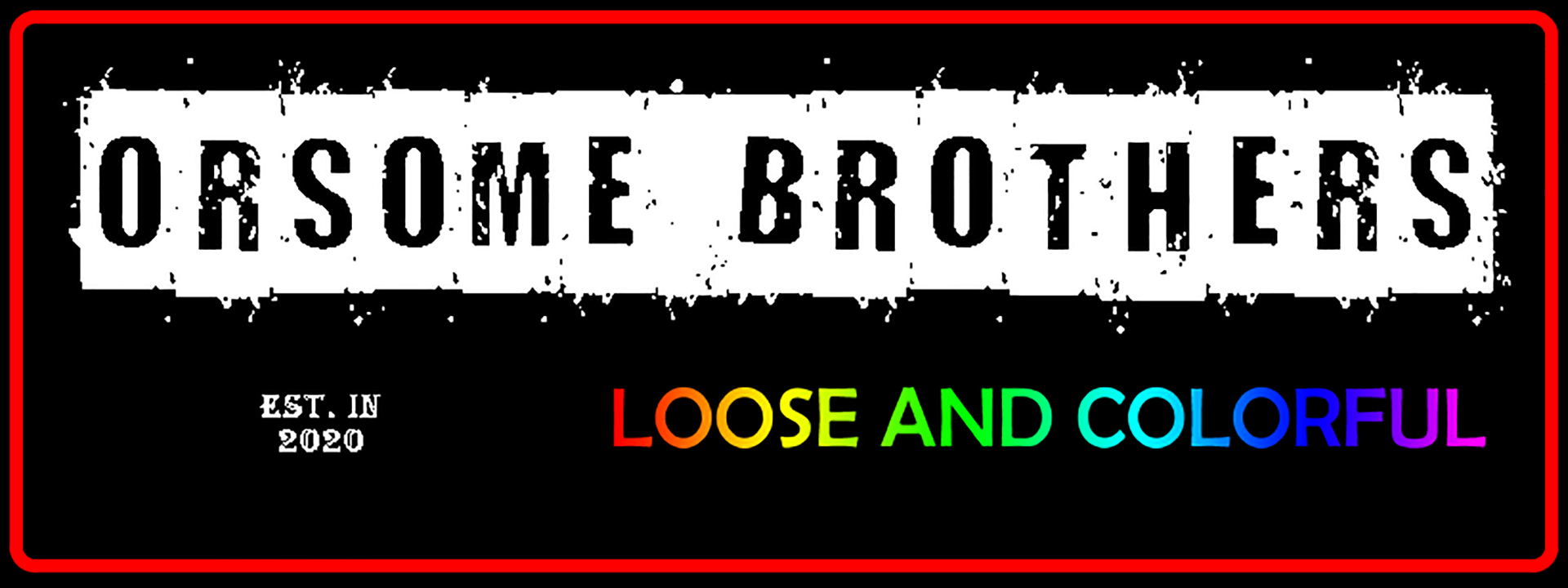 Orsome Brothers